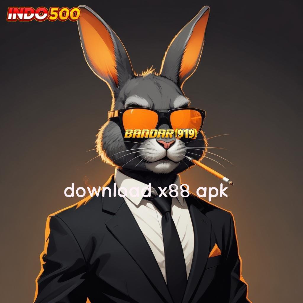 DOWNLOAD X88 APK , Auto Gampang Slot Apk Android Penghasil Uang Asli