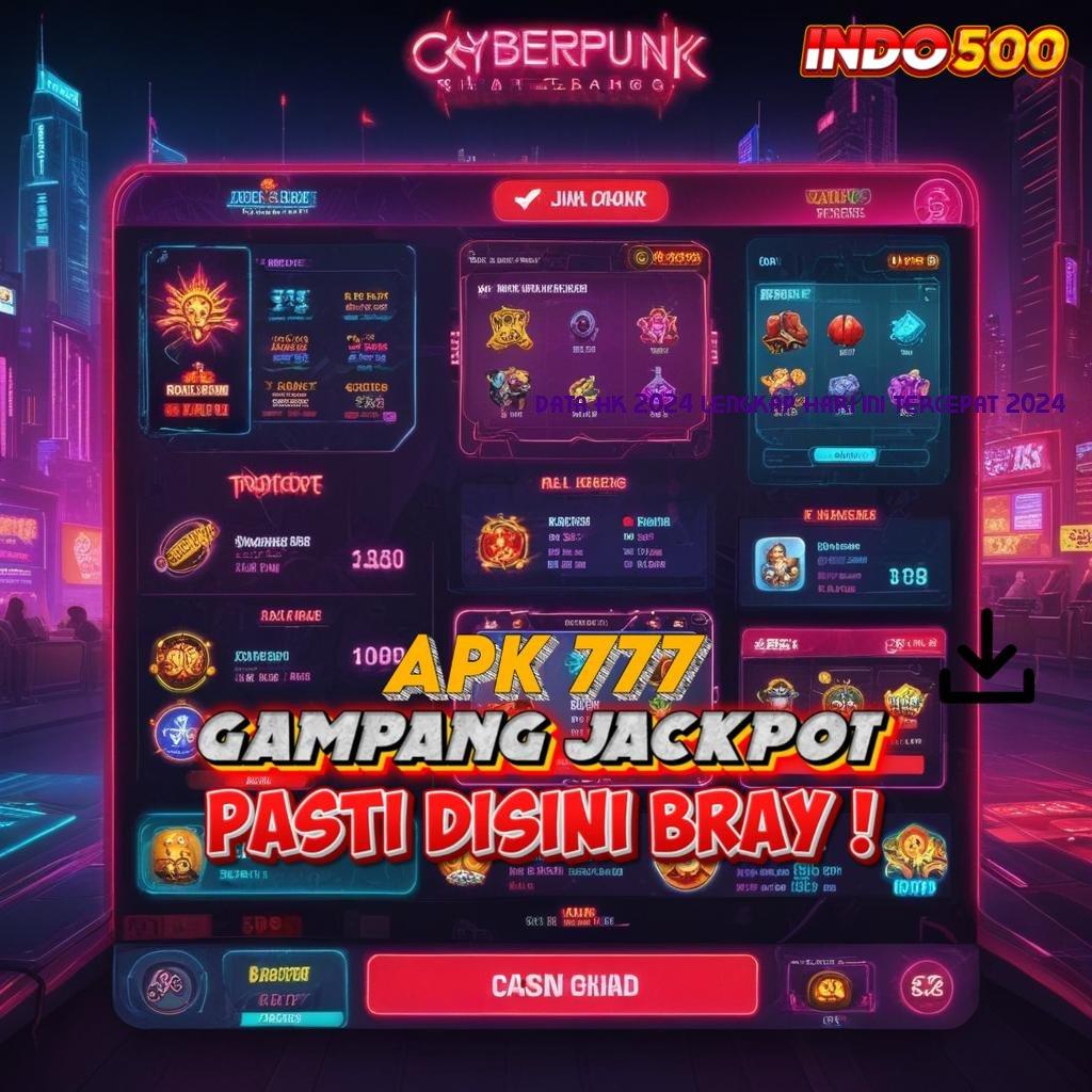 DATA HK 2024 LENGKAP HARI INI TERCEPAT 2024 Langkah Mudah Untuk Spin Jackpot Gacor Tanpa Modal