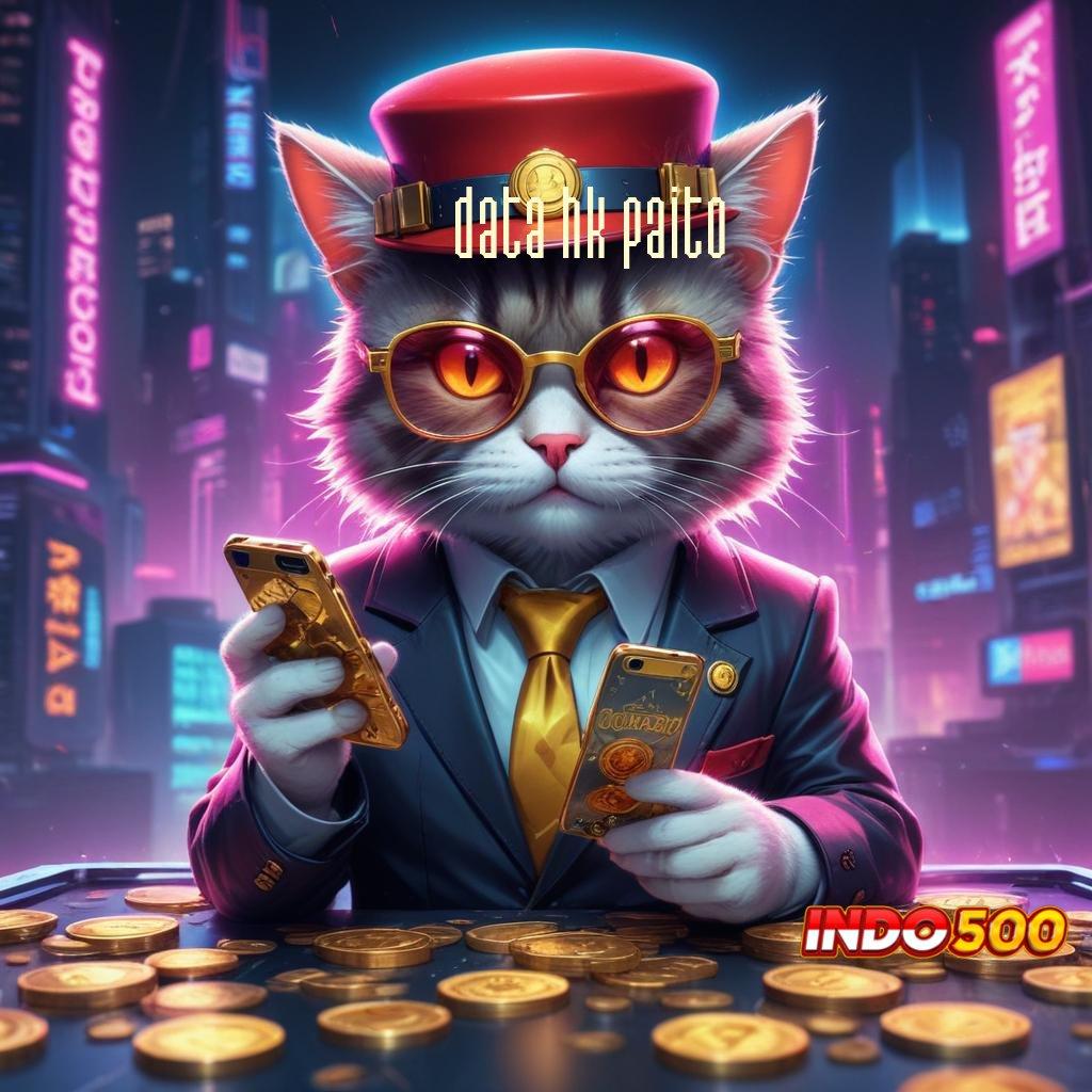 DATA HK PAITO ♒ Cermatilah Bonus Gacor dengan Scatter Langsung