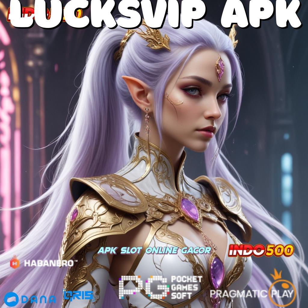 Lucksvip Apk