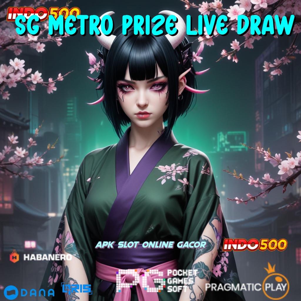 Sg Metro Prize Live Draw