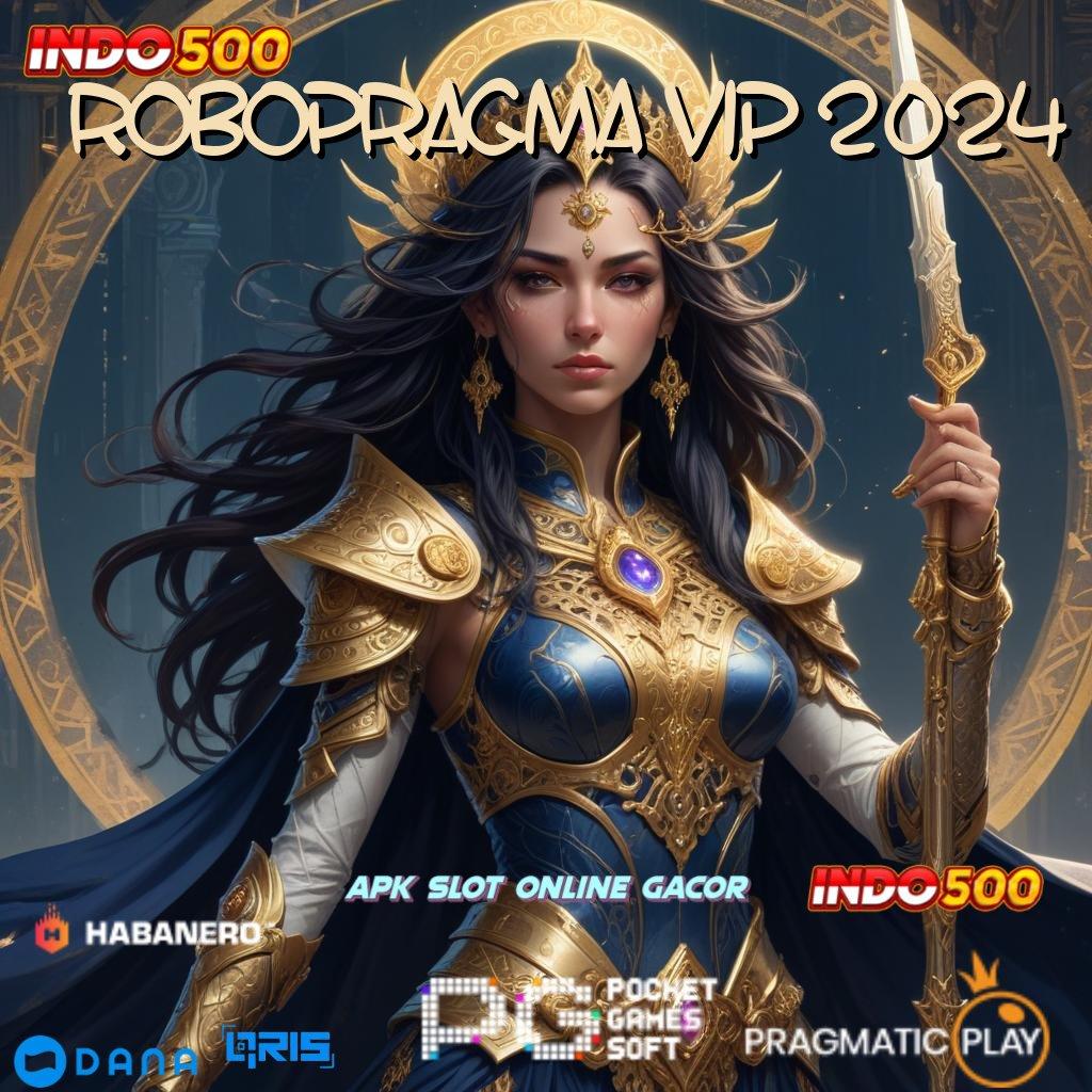 Robopragma Vip 2024