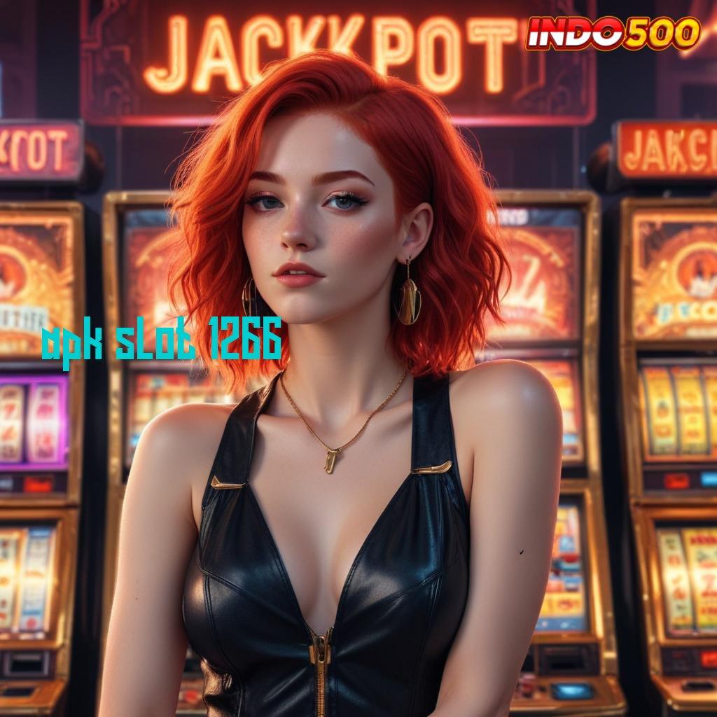 APK SLOT 1266 Deposit Dana 25k Bonus Pemula Baru Tanpa IP