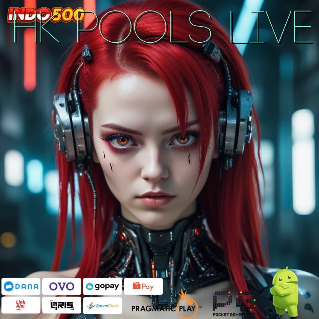 HK POOLS LIVE Slot Aplikasi Tanpa Hambatan