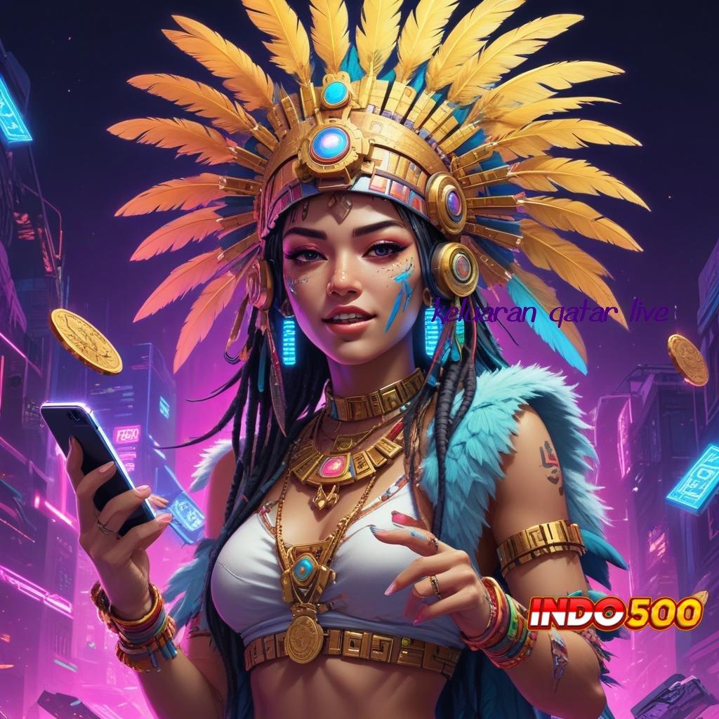 KELUARAN QATAR LIVE ≫ Menaikkan Antusiasme Slot Apk Penghasil Uang Tunai Android