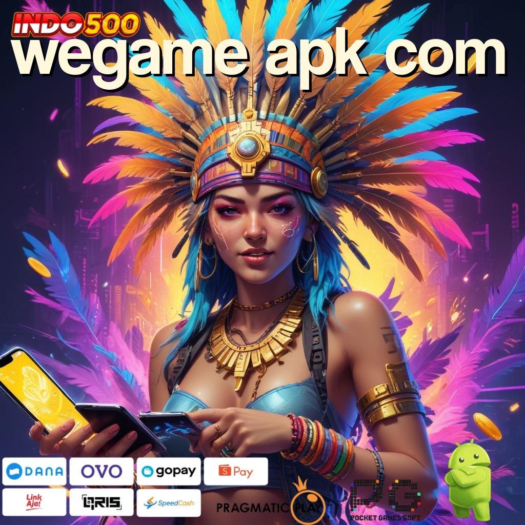 WEGAME APK COM Selalu Kaya Ambil Aplikasi Uang Sungguhan Versi Android