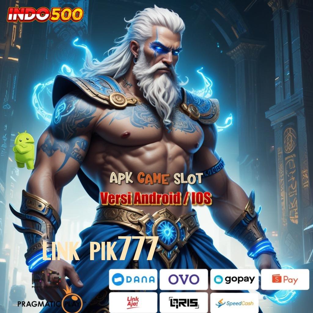 LINK PIK777 Depo Tanpa Potongan 5rb Dapatkan Apk Slot Gacor 777 Gratis Versi Baru