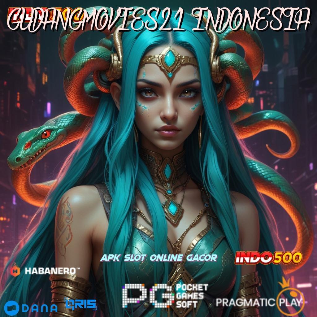 GUDANGMOVIES21 INDONESIA 🎮 Metode Cuan Kilat Modal Cukup 20K