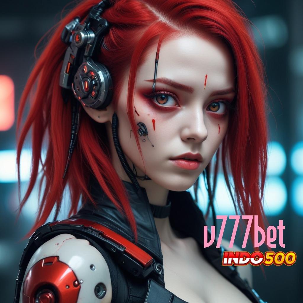 V777BET ➳ Fleksibel Tak Terikat Mudah Dalam Meraih Sukses