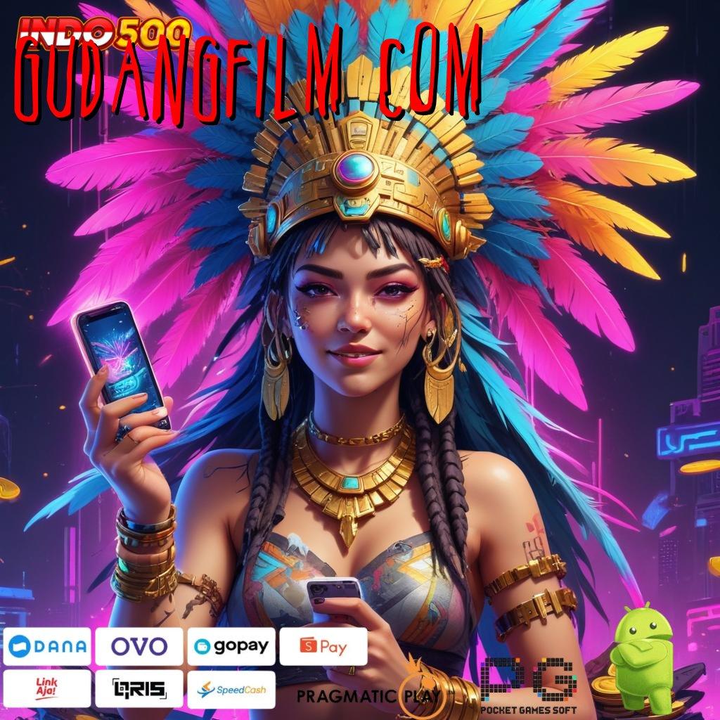 GUDANGFILM COM Tempat Diskusi Slot Thailand Malam Terbaru