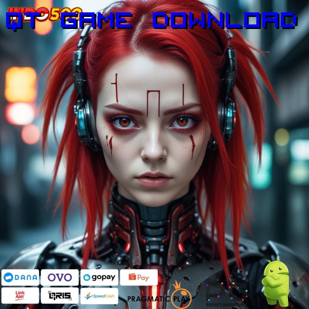 QT GAME DOWNLOAD 💥 galeri game komplit member kaya bonus lorong rezek