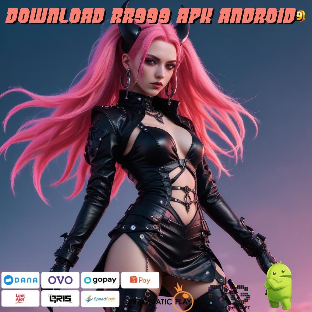 DOWNLOAD RR999 APK ANDROID # hasil terbukti