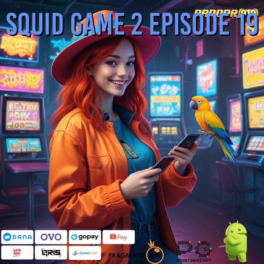 SQUID GAME 2 EPISODE 19 | Auto RTP Pragmatic Scatter Besar