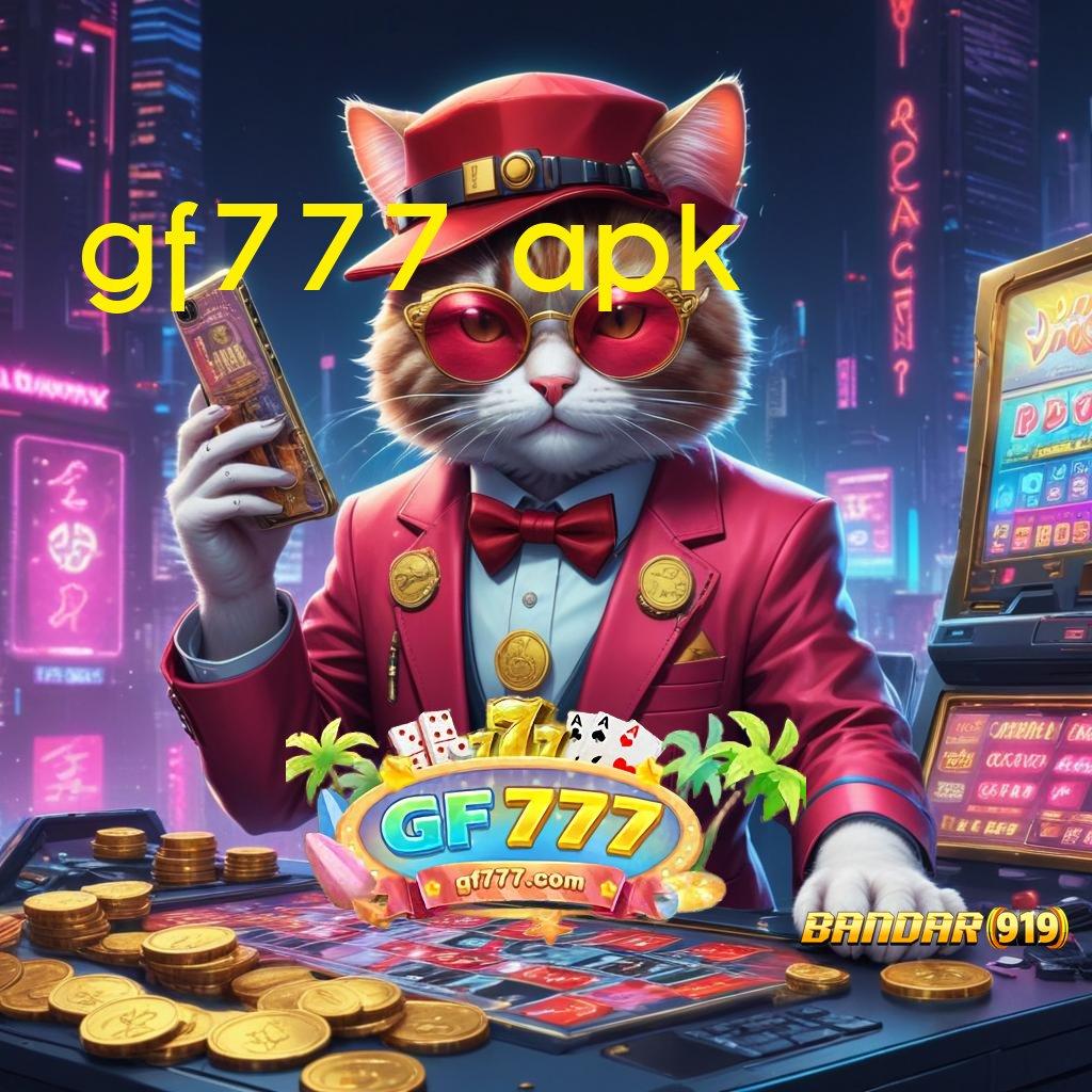 GF777 APK ≫ Menghargai Teknik Simple Tanpa Hambatan Sama Sekali