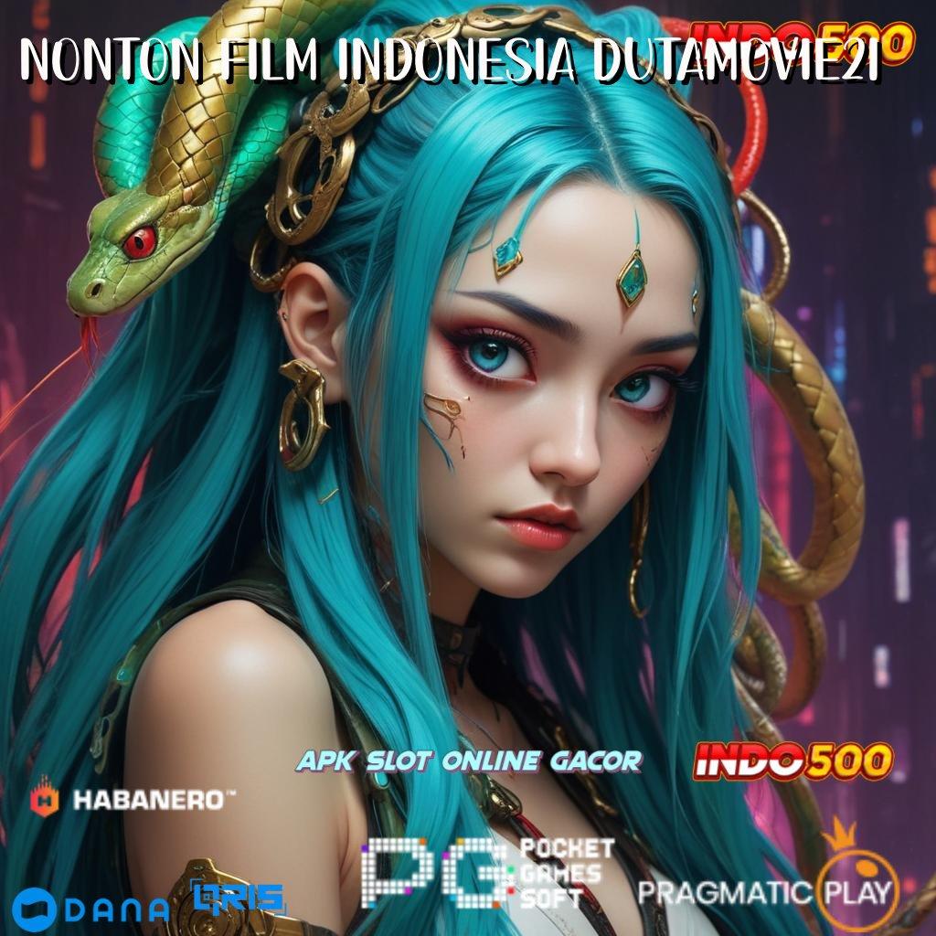 Nonton Film Indonesia Dutamovie21