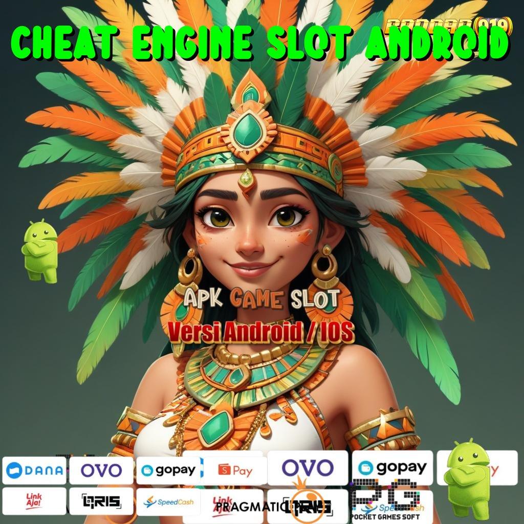 CHEAT ENGINE SLOT ANDROID @ Depo Pulsa Idr 25 Sistem Baru Yang Sederhana