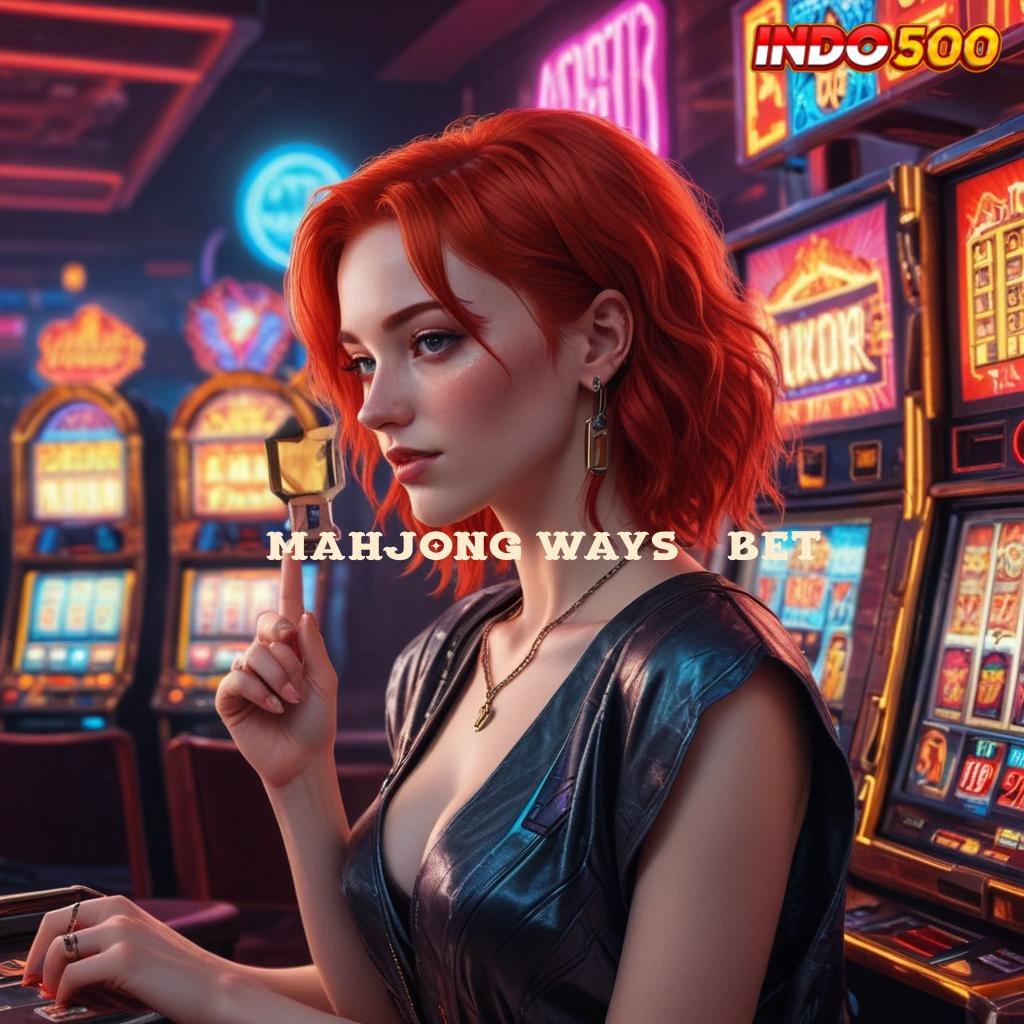 MAHJONG WAYS 3 BET 600 ➜ Layanan RTP Tertinggi Versi Terbaru Pelantar