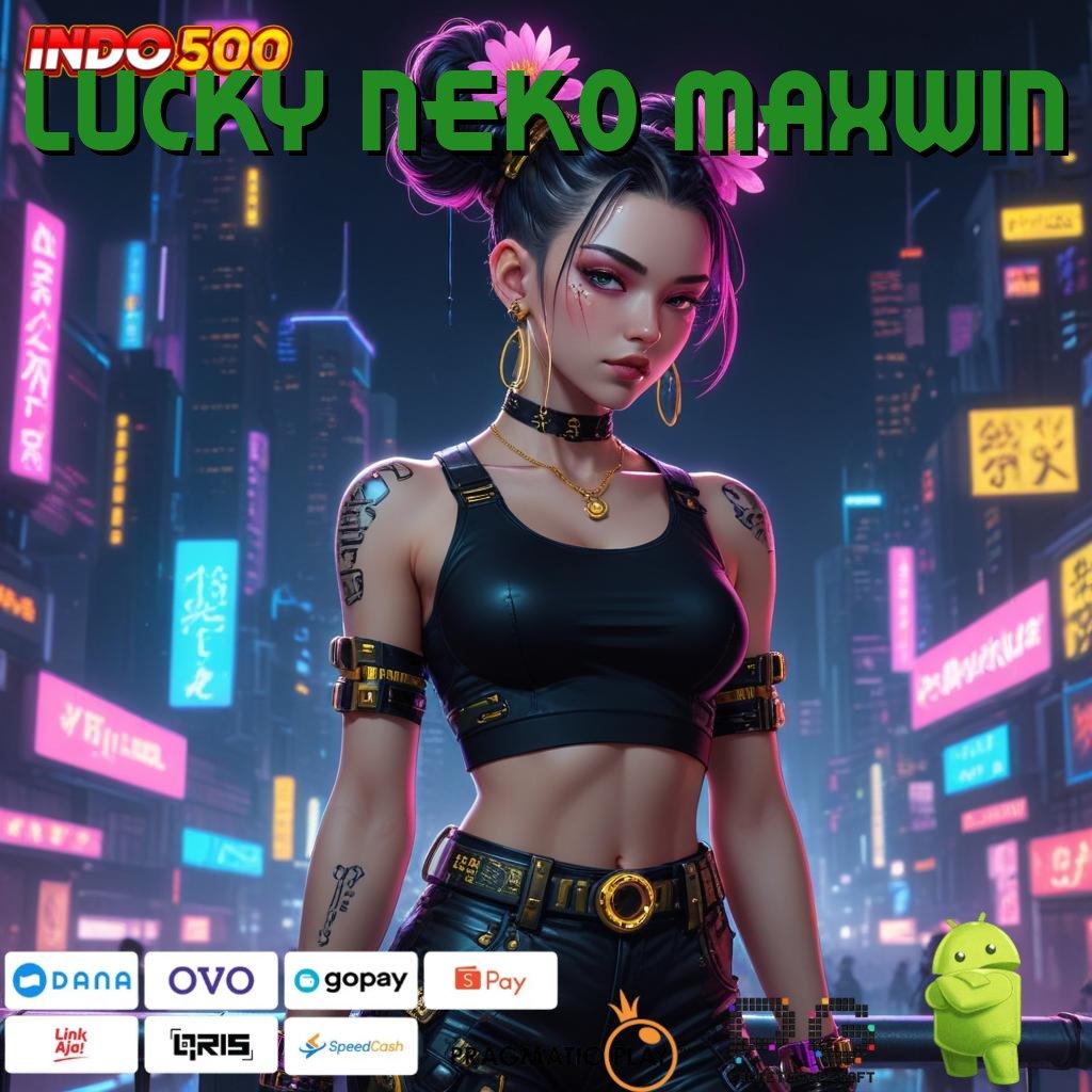 LUCKY NEKO MAXWIN portal basis digital arena kerja panggung titik kontrol