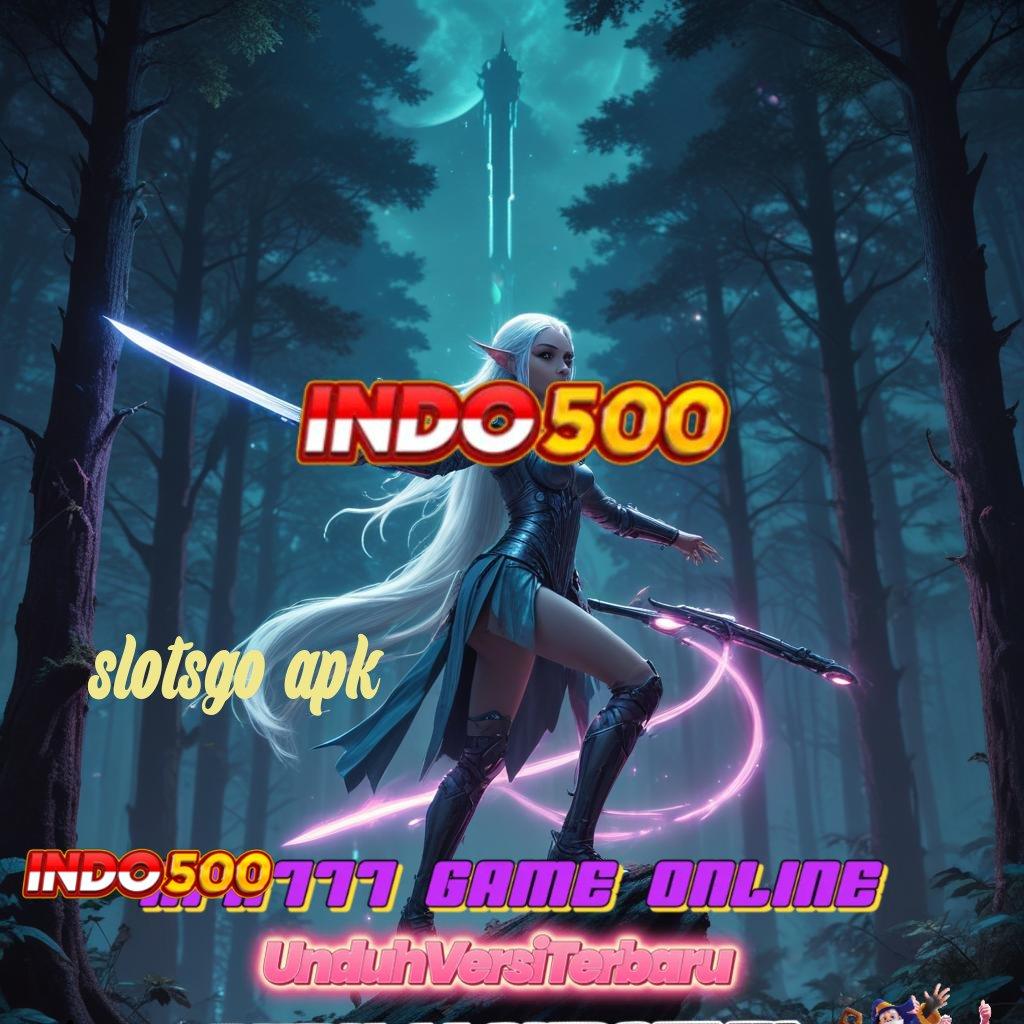 SLOTSGO APK → Mengawali Sukses Luar Biasa APK Slot Gacor 2025, Gacor Banget!