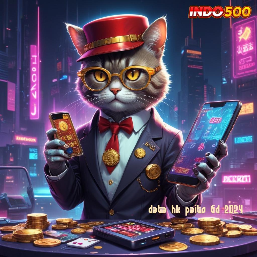 DATA HK PAITO 6D 2024 ➰ rekomendasi gacor yang tak terbantahkan