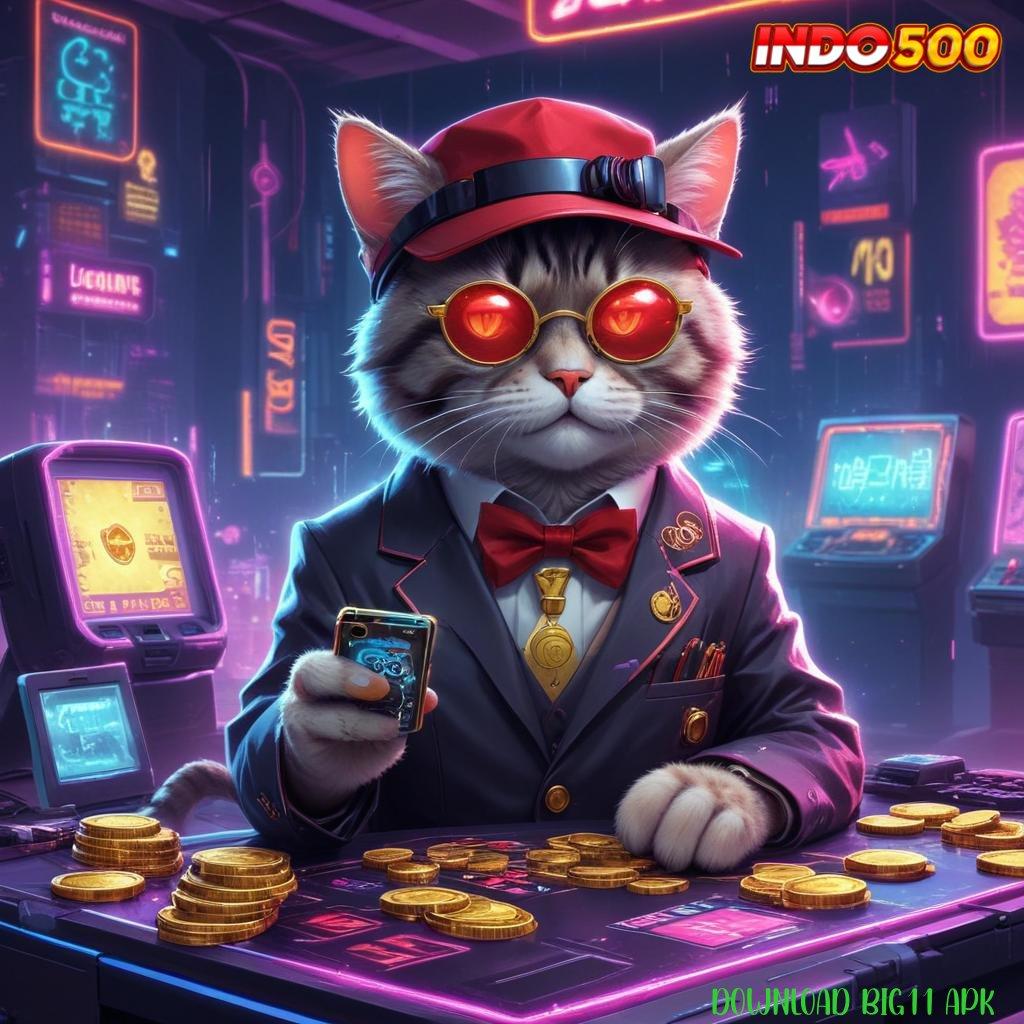 DOWNLOAD BIG11 APK 🎮 Hack Ewallet Ganda Slot Slot Ovo