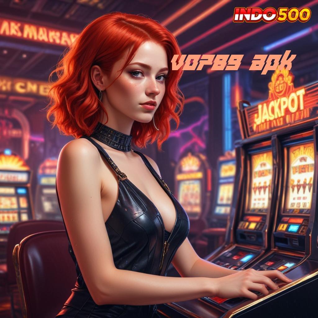 VO789 APK 🥇 berkembang ganda jaminan cuan kejutan spin