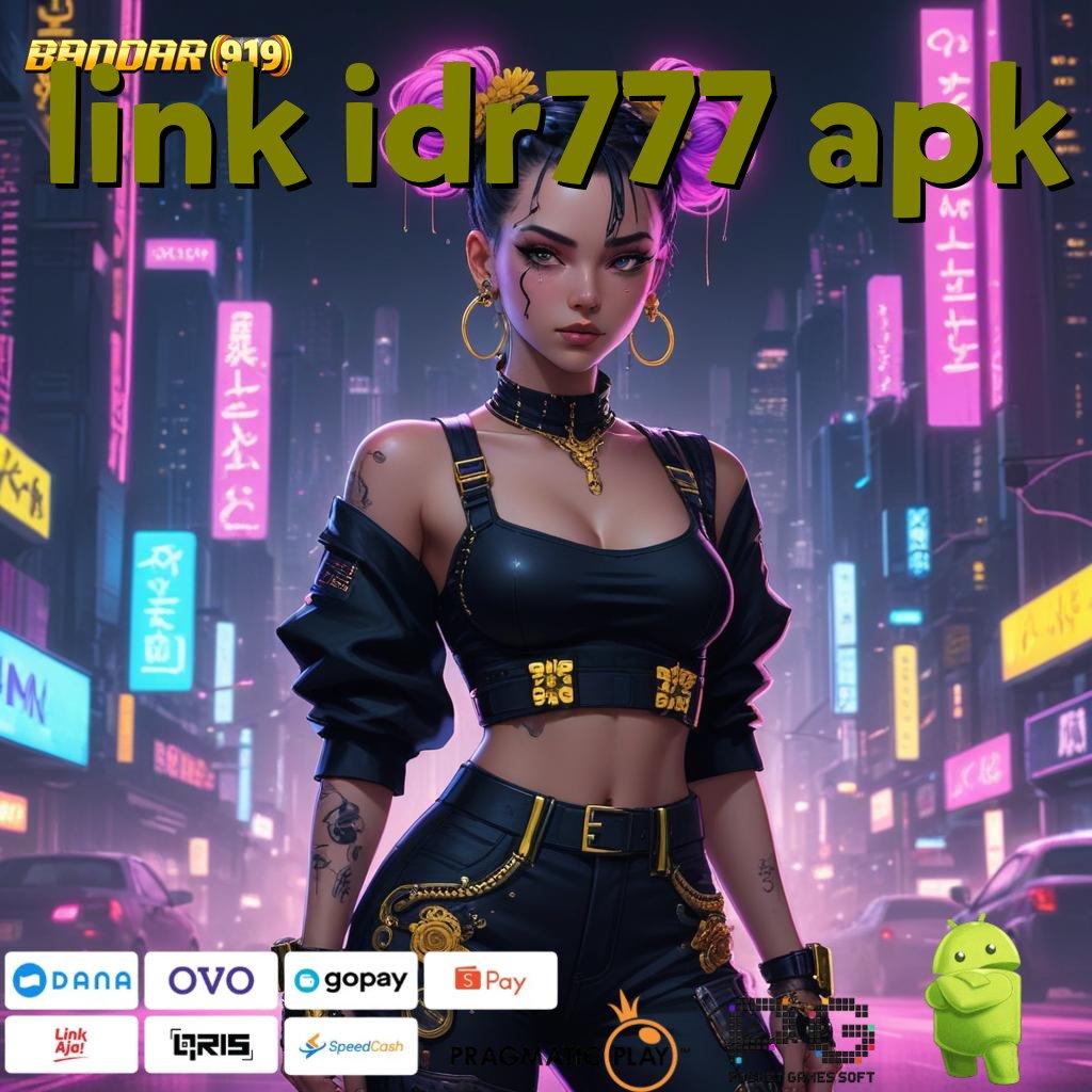 LINK IDR777 APK : Jalur Cepat Spin Hoki Bonus Kilat