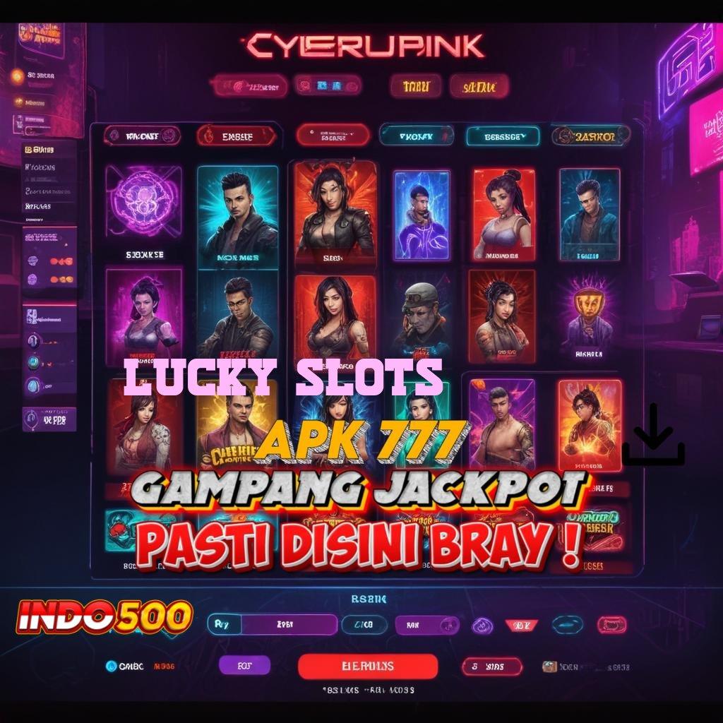 LUCKY SLOTS Jalur Scatter Eksklusif untuk Kemenangan Hari Ini