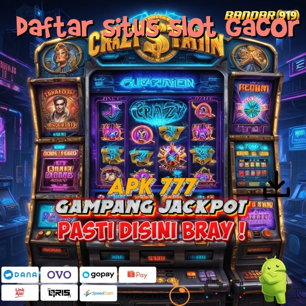 DAFTAR SITUS SLOT GACOR , pojok untung mesin sultan langsung tanpa kendala