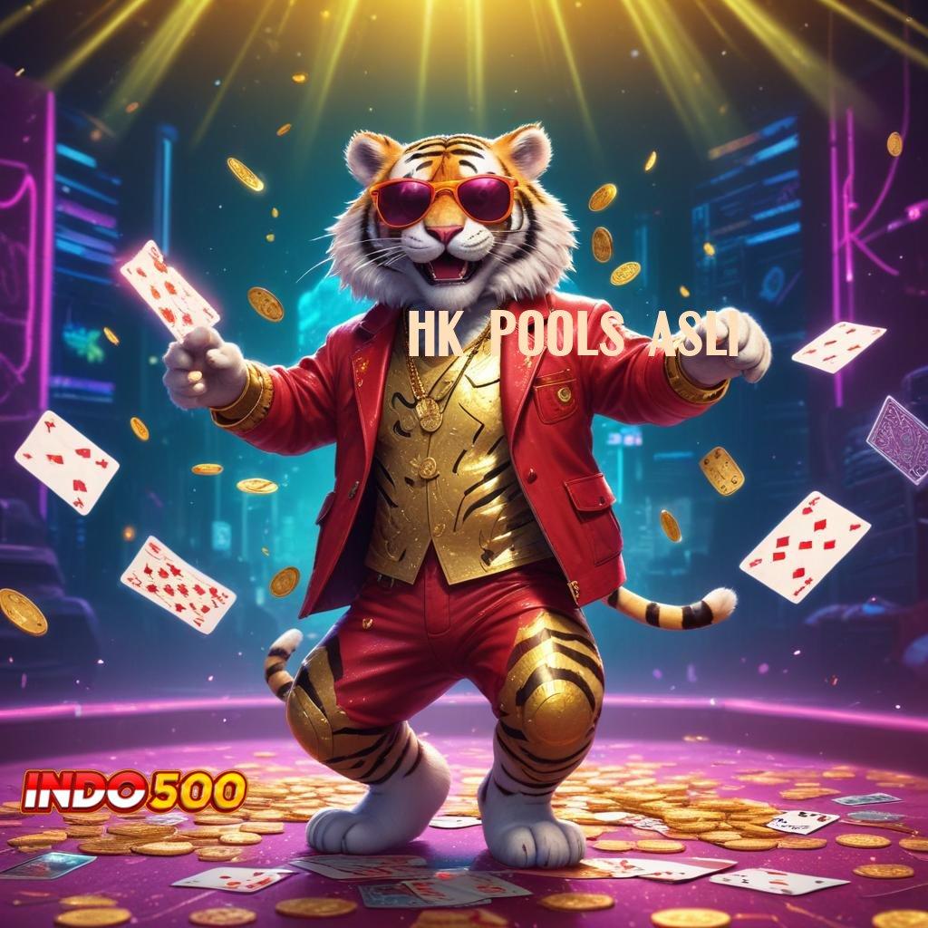 HK POOLS ASLI ♍ Lingkungan Profesional Kotak Bonus Cepat