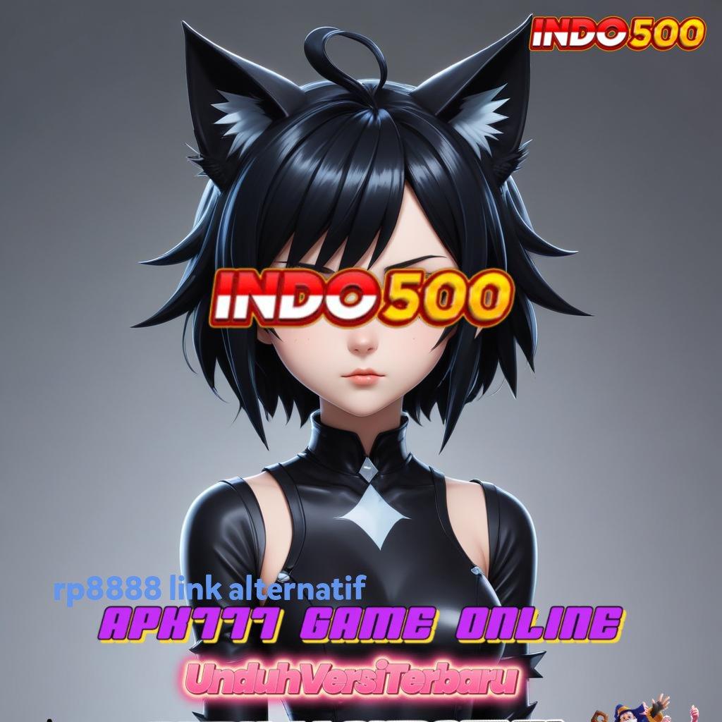 RP8888 LINK ALTERNATIF → Unduh Solusi Digital Dengan Kinerja Terbaik