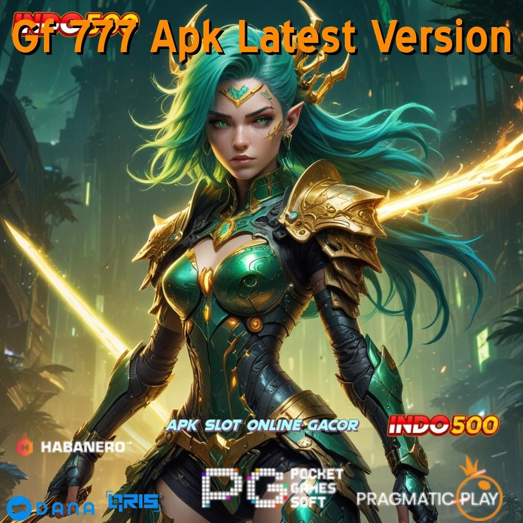 Gf 777 Apk Latest Version