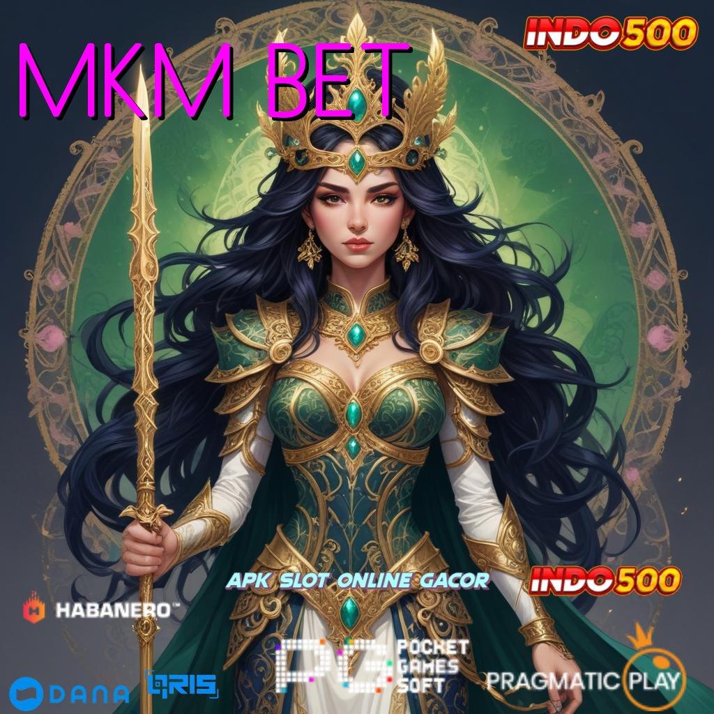 MKM BET → tata cara bonus slot dengan rezeki melimpah