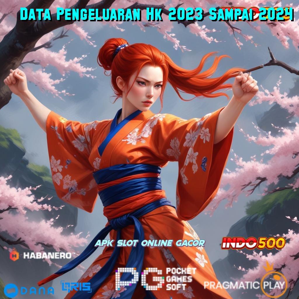 Data Pengeluaran Hk 2023 Sampai 2024