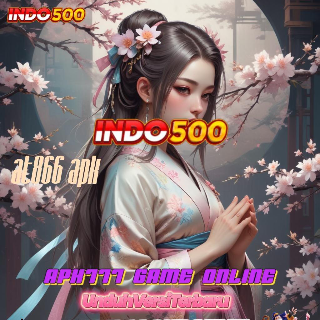 AT866 APK ⚡ Unduh APK Zeus Bonus Besar