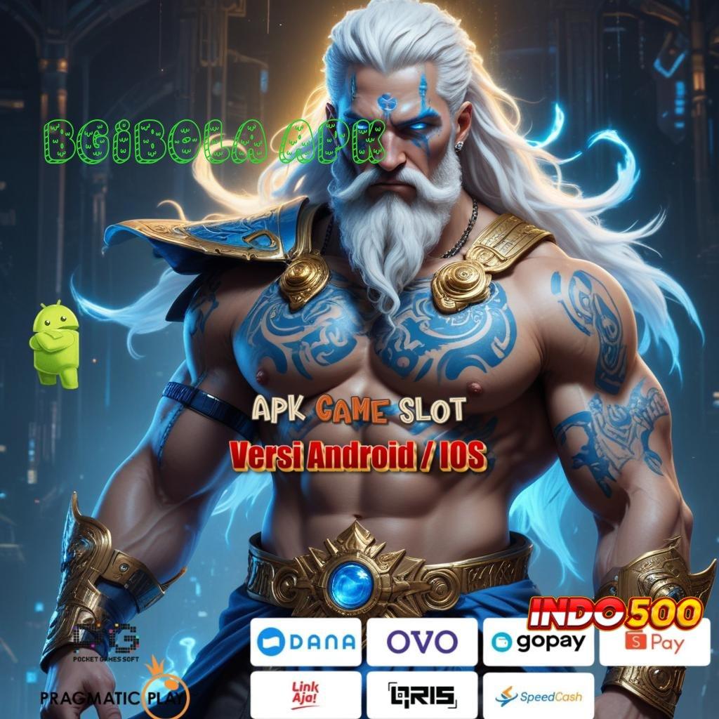 BGIBOLA APK ⇉ Jackpot Unduh Valid Android Cepat