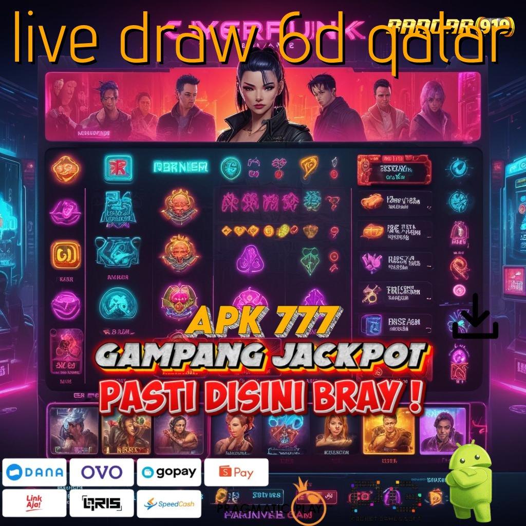 LIVE DRAW 6D QATAR , Peluang Untung dalam Struktur Digital Terbaru