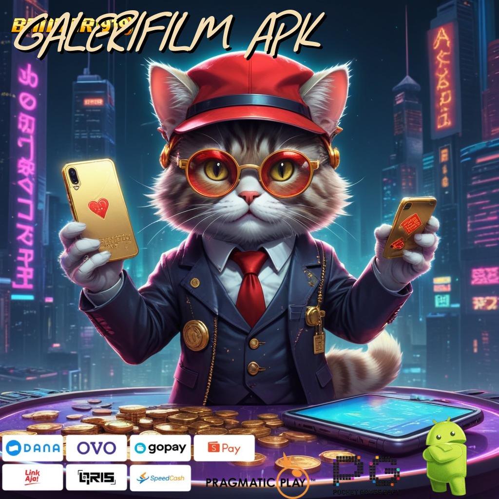 GALERIFILM APK @ (Versi New) Terbaru Android iOS RTP Tumpuan