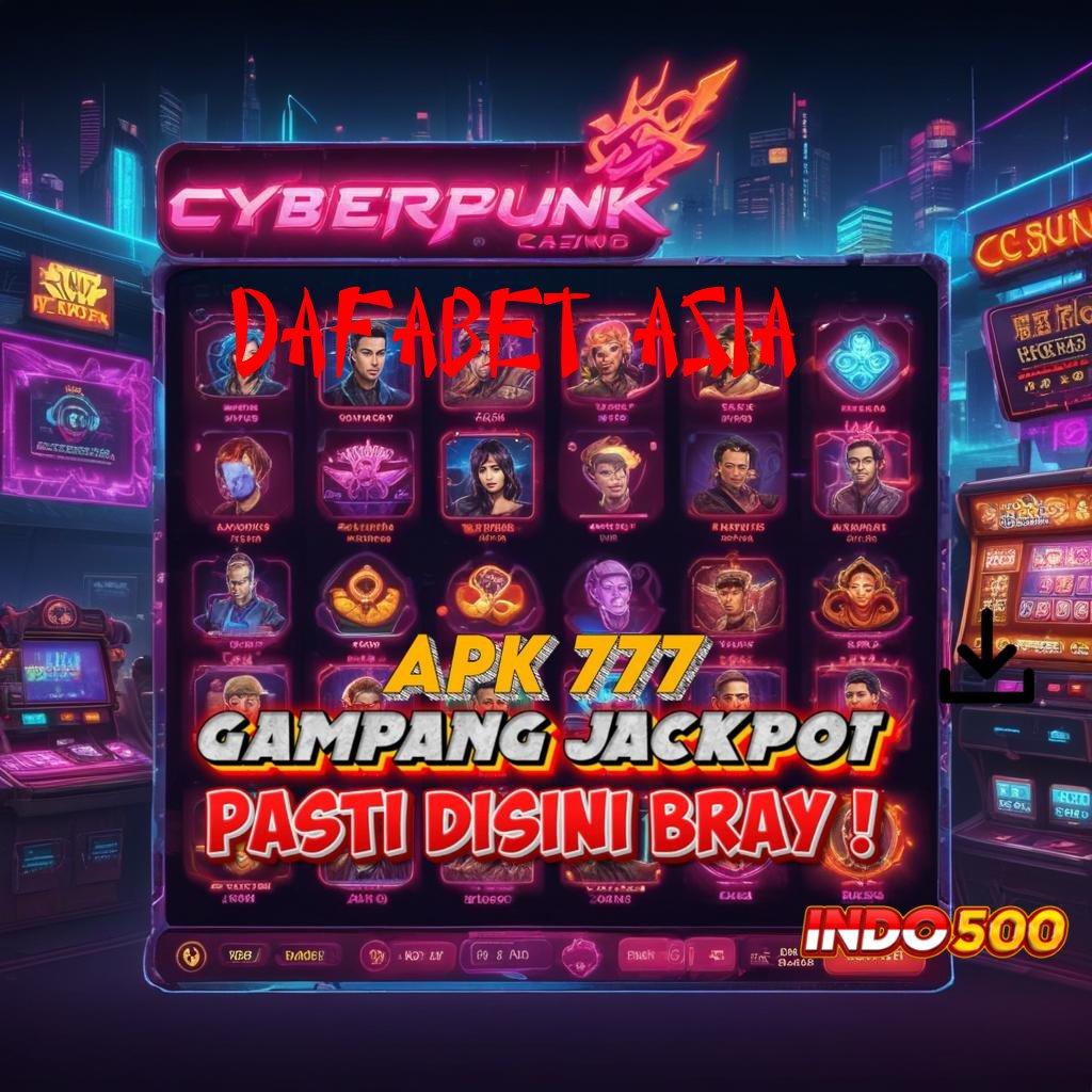 DAFABET ASIA ➰ Mesin Sultan Dengan Bonus Besar Setiap Hari