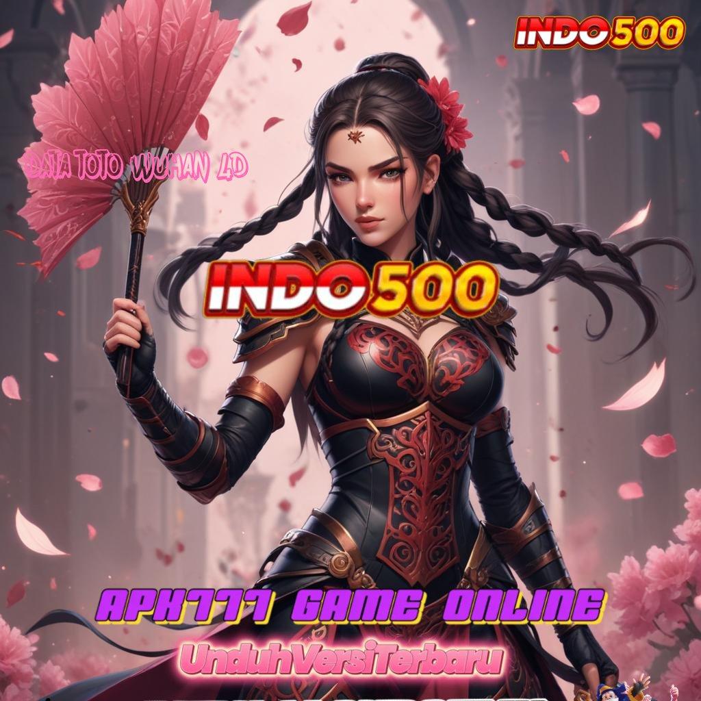 DATA TOTO WUHAN 4D ➜ Pasti Sukses Member Baru Unduh Terbaru Login Versi 2.988.44 Tahun Ini