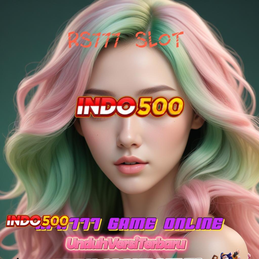 RS777 SLOT ➤ unggul peluang cepat kaya unggul peluang