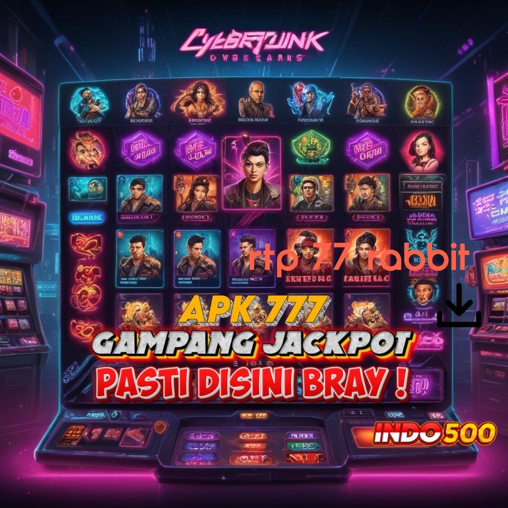 RTP 77 RABBIT ≫ Download APK Slot Dana 10K