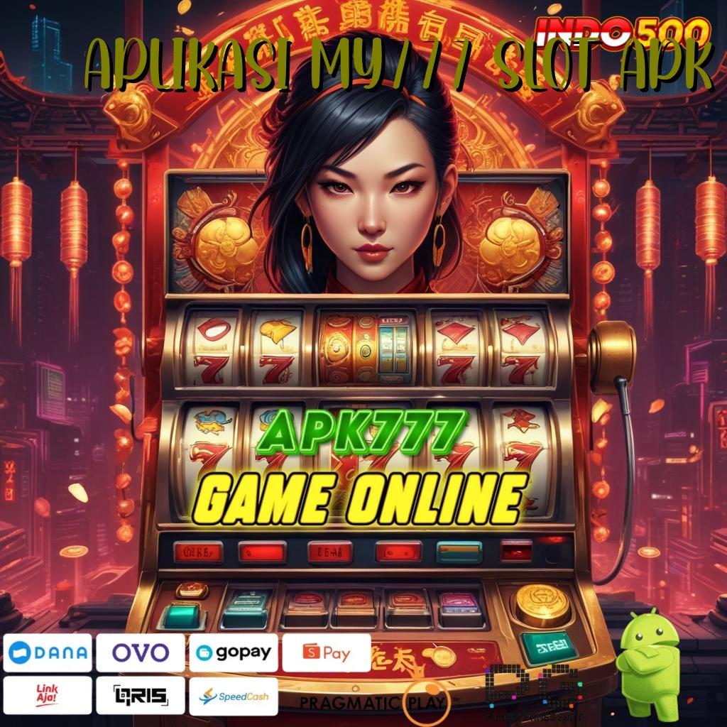 APLIKASI MY777 SLOT APK Versi Gacor Jalur Maxwin Besar