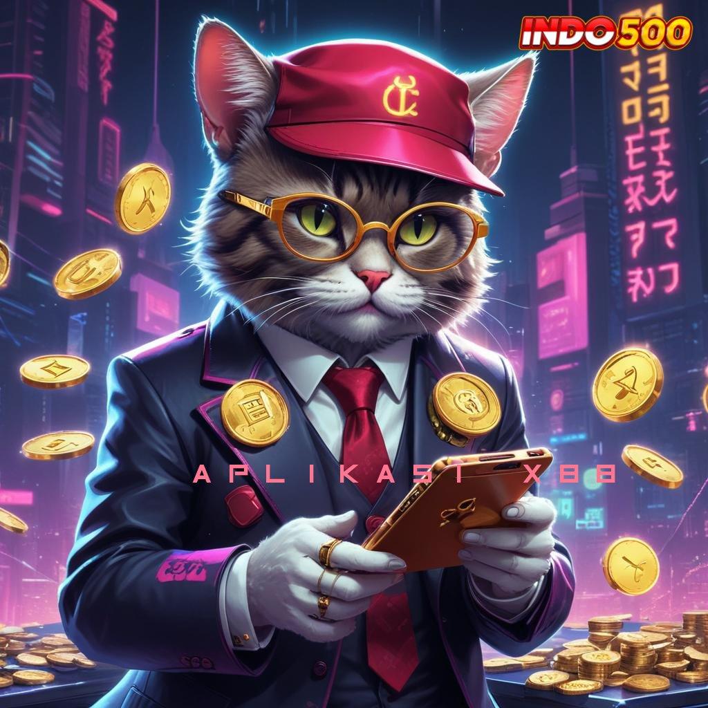 APLIKASI X88 🧡 Bonus APK Pembaruan 120