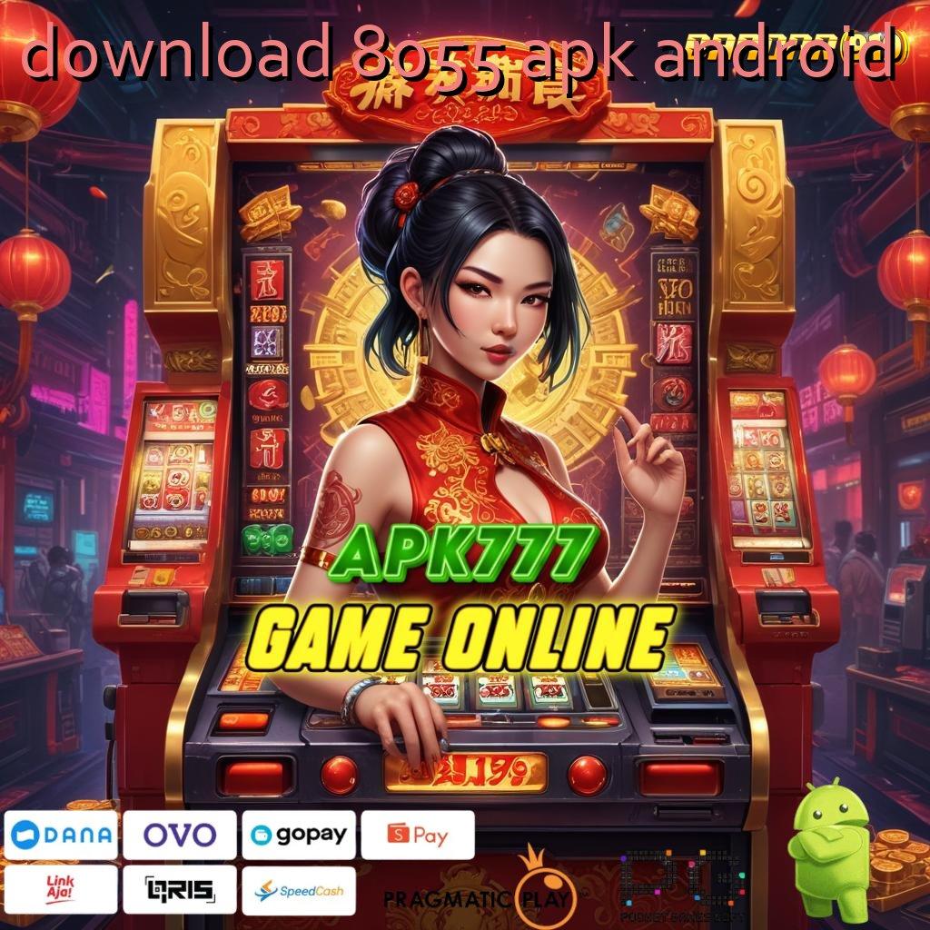 DOWNLOAD 8055 APK ANDROID , Rencana Gampang Main Santai Tetap Untung