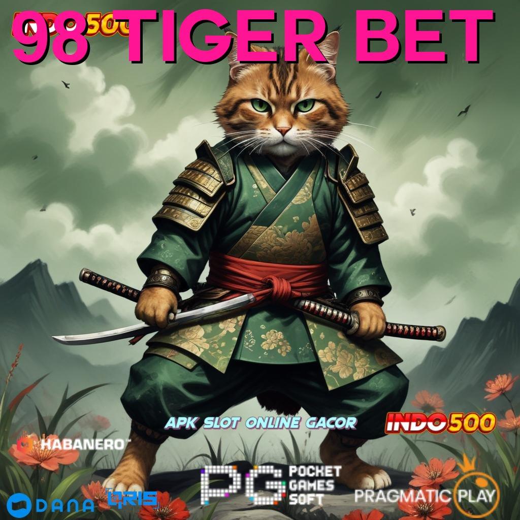 98 Tiger Bet