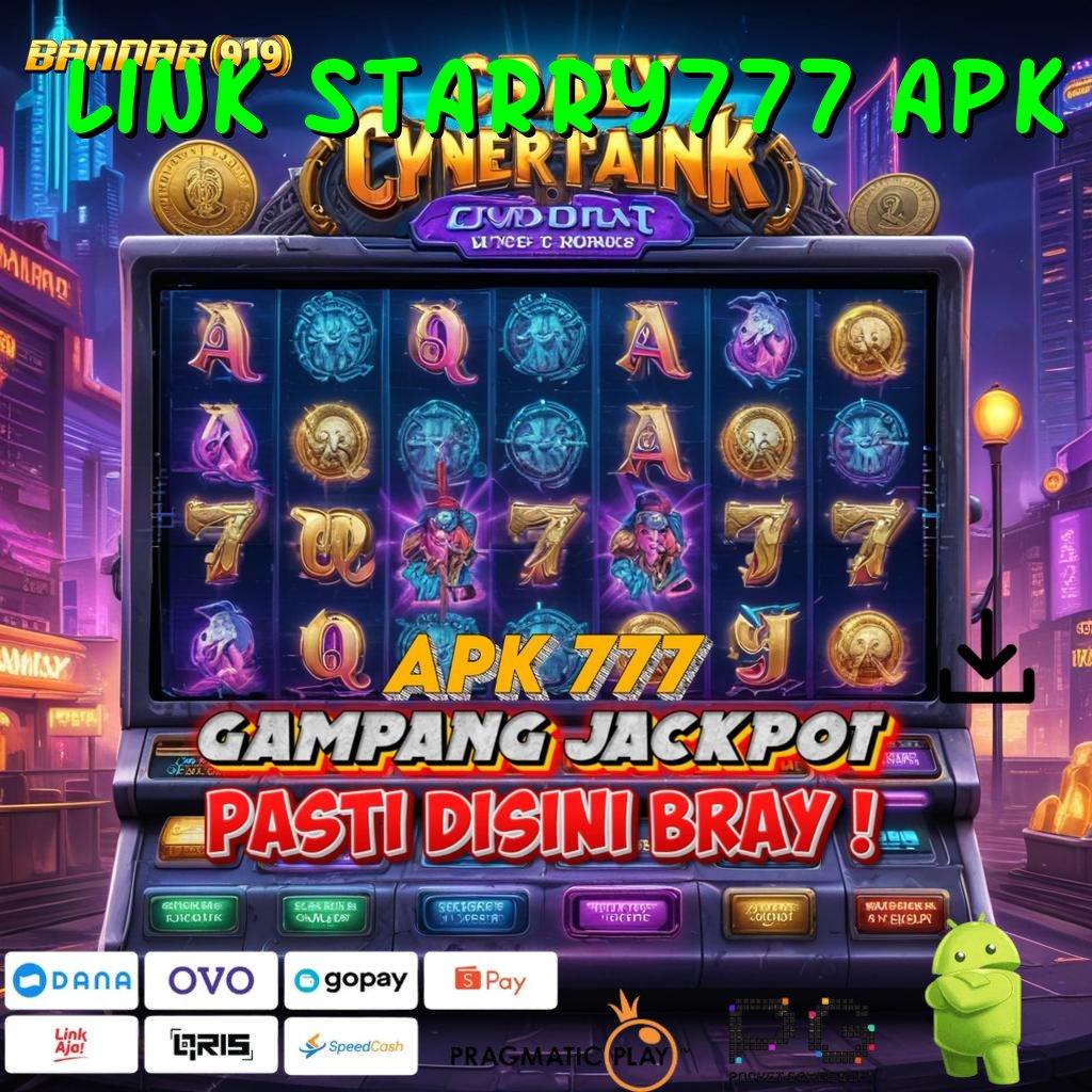 LINK STARRY777 APK @ baru spesial prioritas