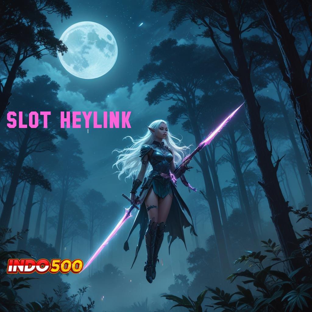 SLOT HEYLINK output prestasi teruji output prestasi