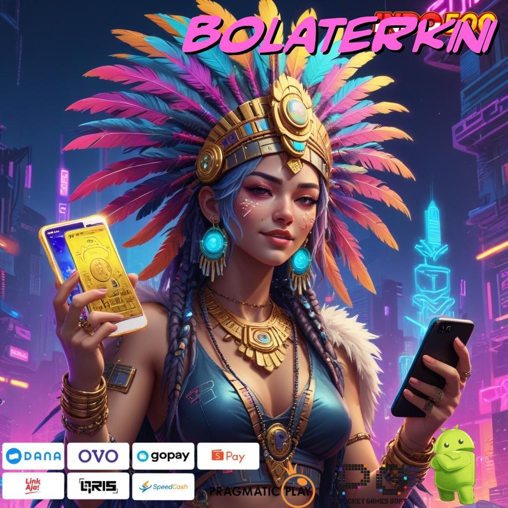 BOLATERKINI Raih Jackpot Dalam Jaringan Digital Modern