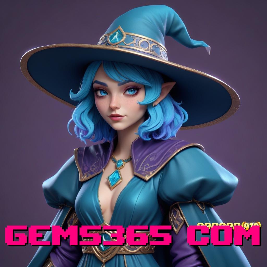 GEMS365 COM 🔎 Pembaruan APK Event Bonus Gratis Tumpuan